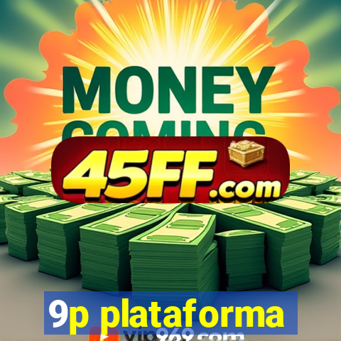 9p plataforma